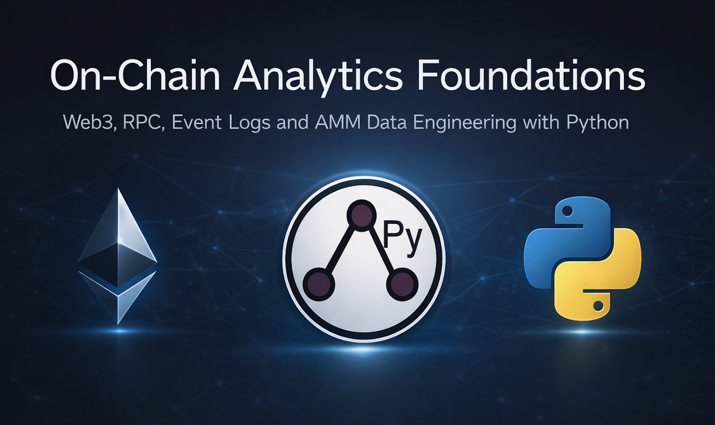 On-Chain Analytics Foundations